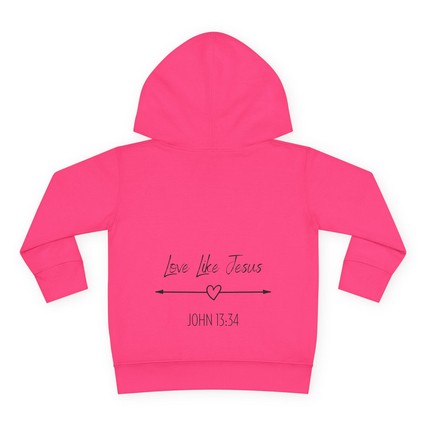 Toddler - Jesus Saved Me Fleece Hoodie, Love Like Jesus John 13:34 (Front & Back Design)