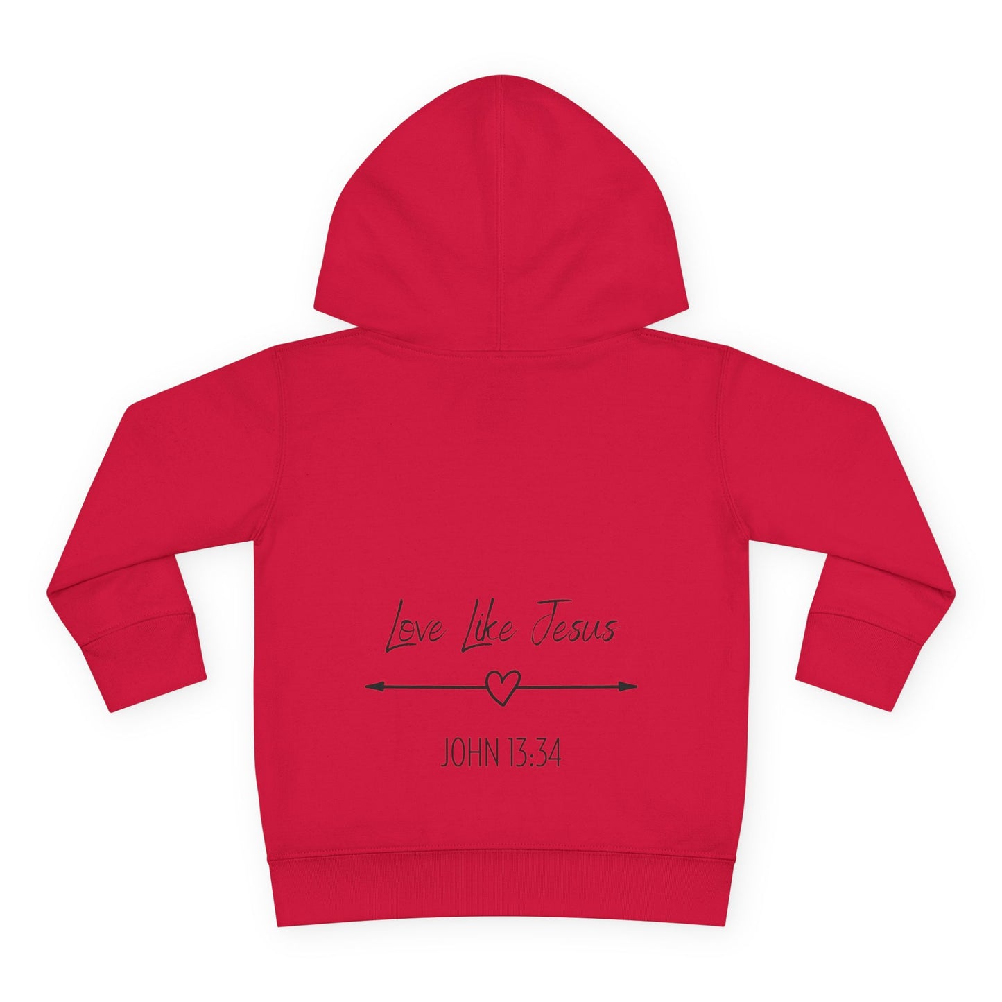 Toddler - Jesus Saved Me Fleece Hoodie, Love Like Jesus John 13:34 (Front & Back Design)