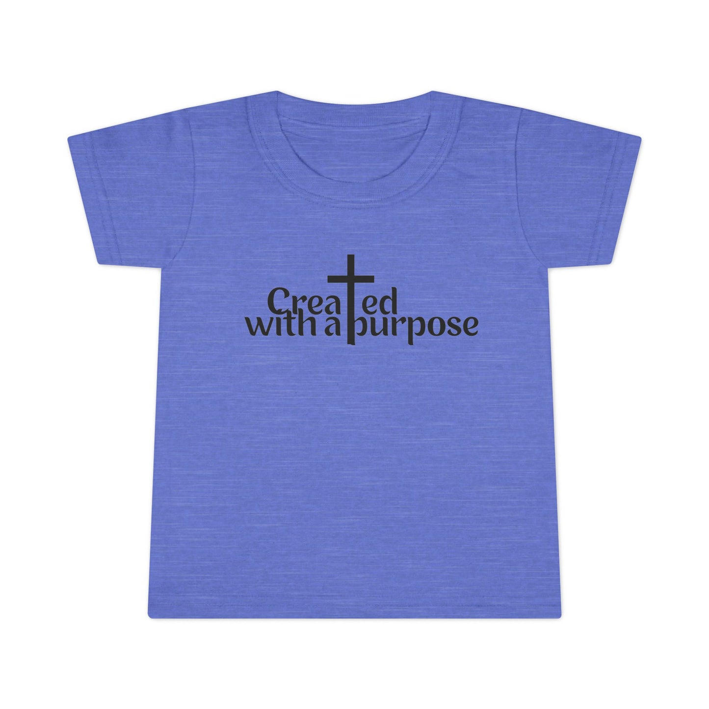 Toddler T-Shirt Created with a Purpose - Inspirational Kids Tee