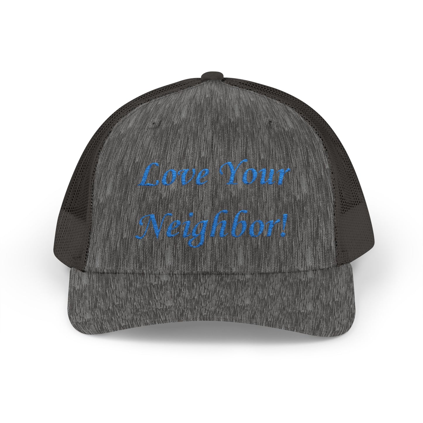 Adult Embroidered Love Your Neighbor Snapback Trucker Cap