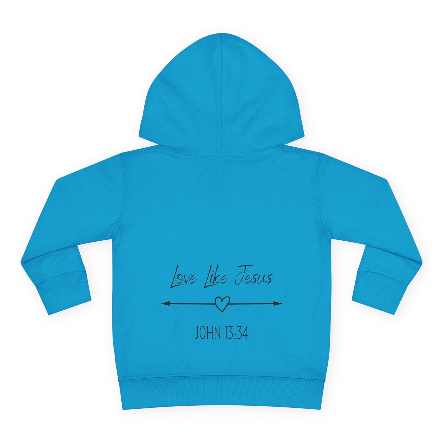 Toddler - Jesus Saved Me Fleece Hoodie, Love Like Jesus John 13:34 (Front & Back Design)