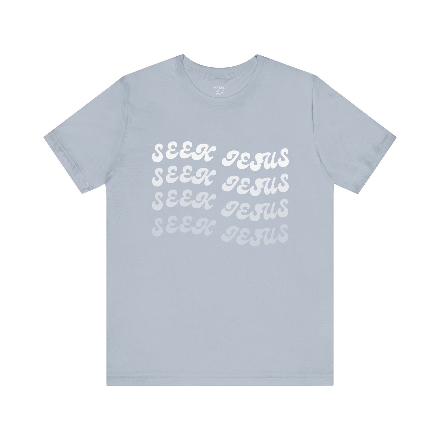 Adult Unisex - Seek Jesus Short Sleeve Tee