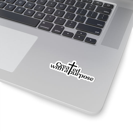 Inspirational Sticker - Created with a Purpose