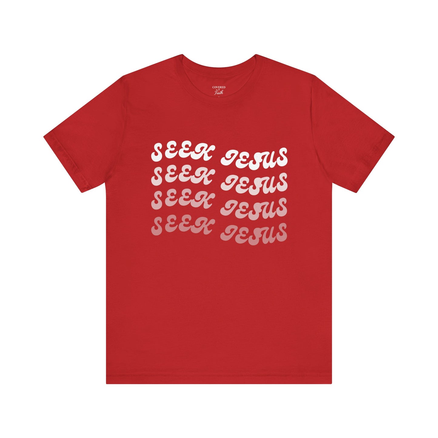 Adult Unisex - Seek Jesus Short Sleeve Tee
