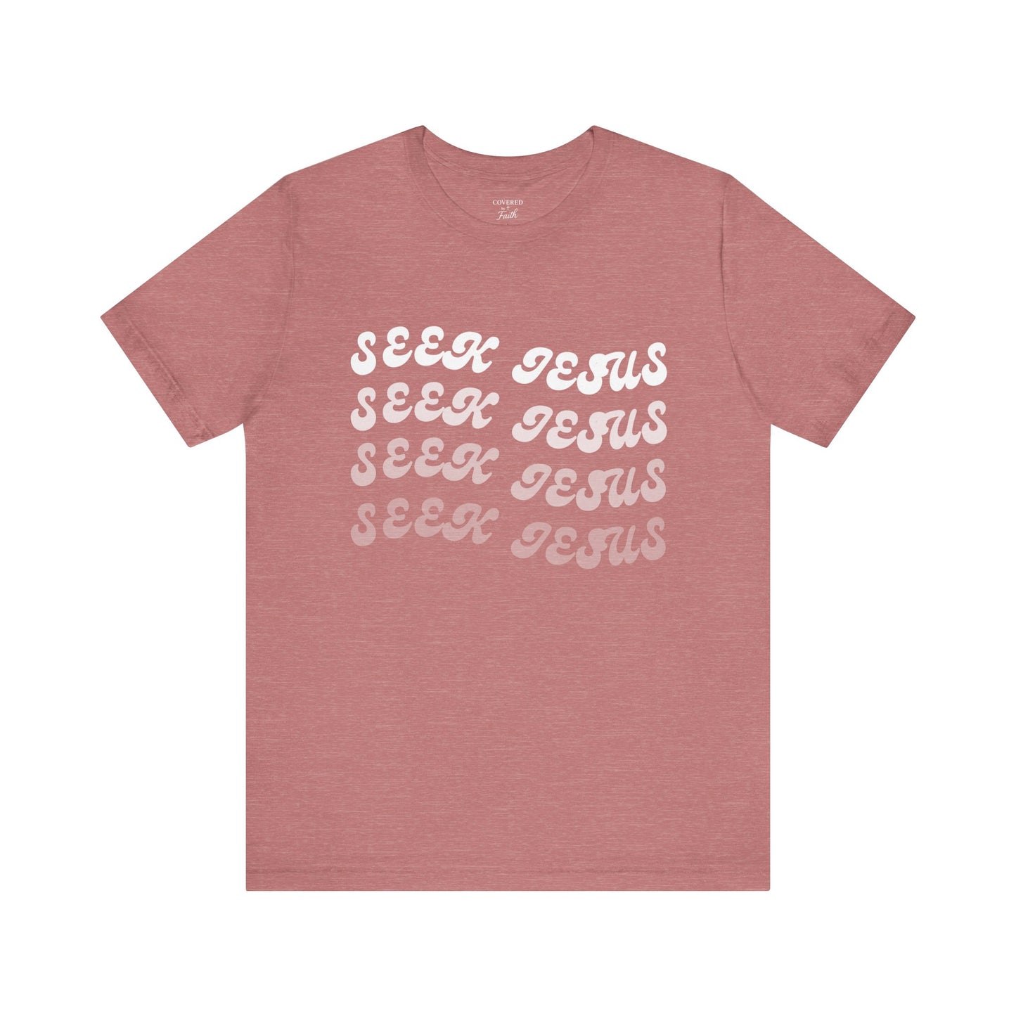 Adult Unisex - Seek Jesus Short Sleeve Tee