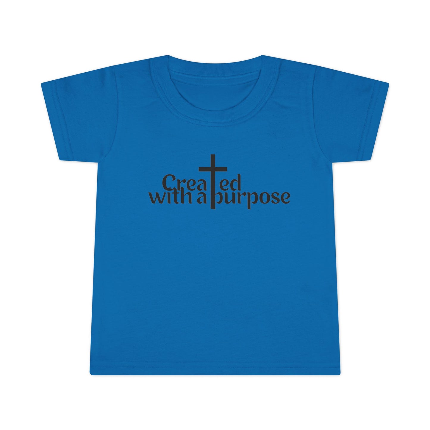 Toddler T-Shirt Created with a Purpose - Inspirational Kids Tee