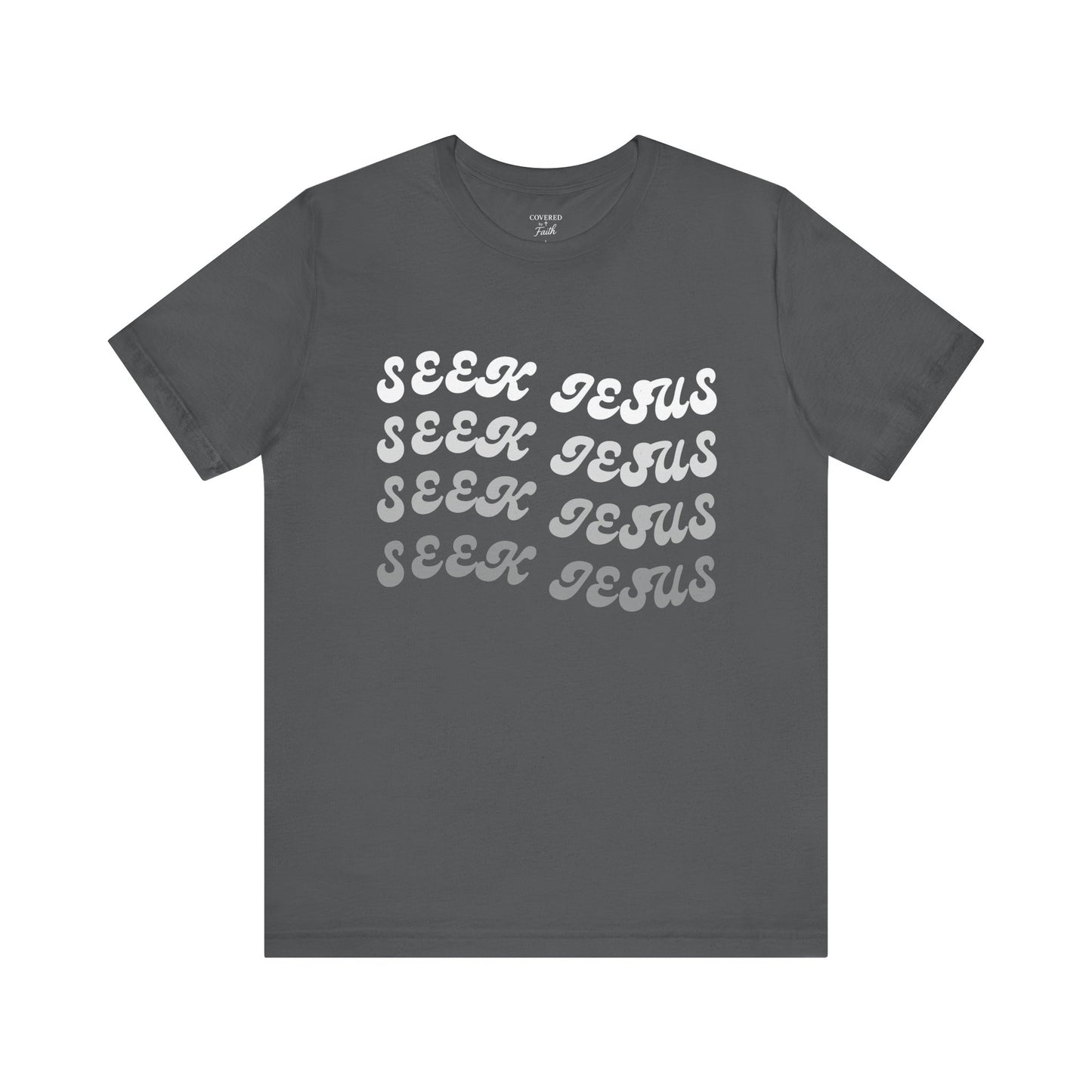 Adult Unisex - Seek Jesus Short Sleeve Tee