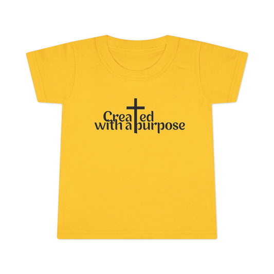 Toddler T-Shirt Created with a Purpose - Inspirational Kids Tee
