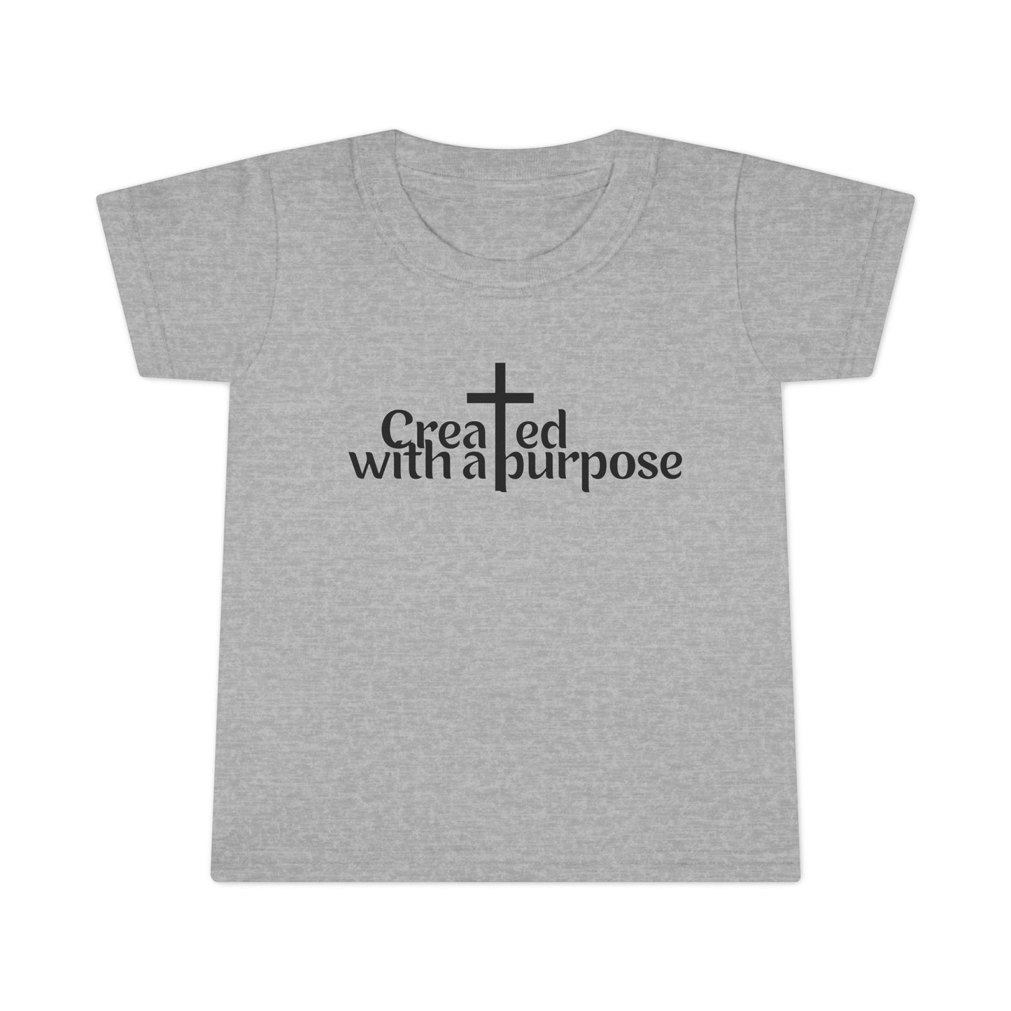 Toddler T-Shirt Created with a Purpose - Inspirational Kids Tee