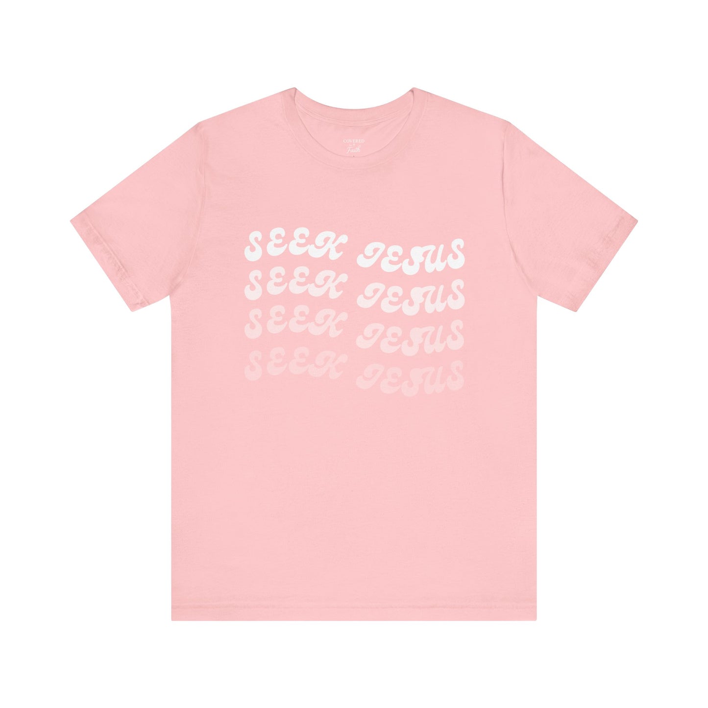 Adult Unisex - Seek Jesus Short Sleeve Tee